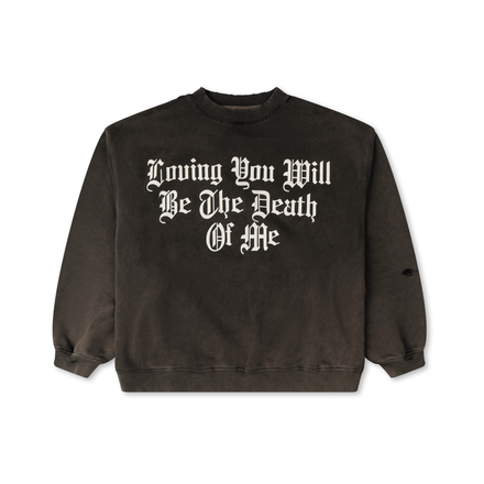 "DEATH OF ME" DISTRESSED CREWNECK
